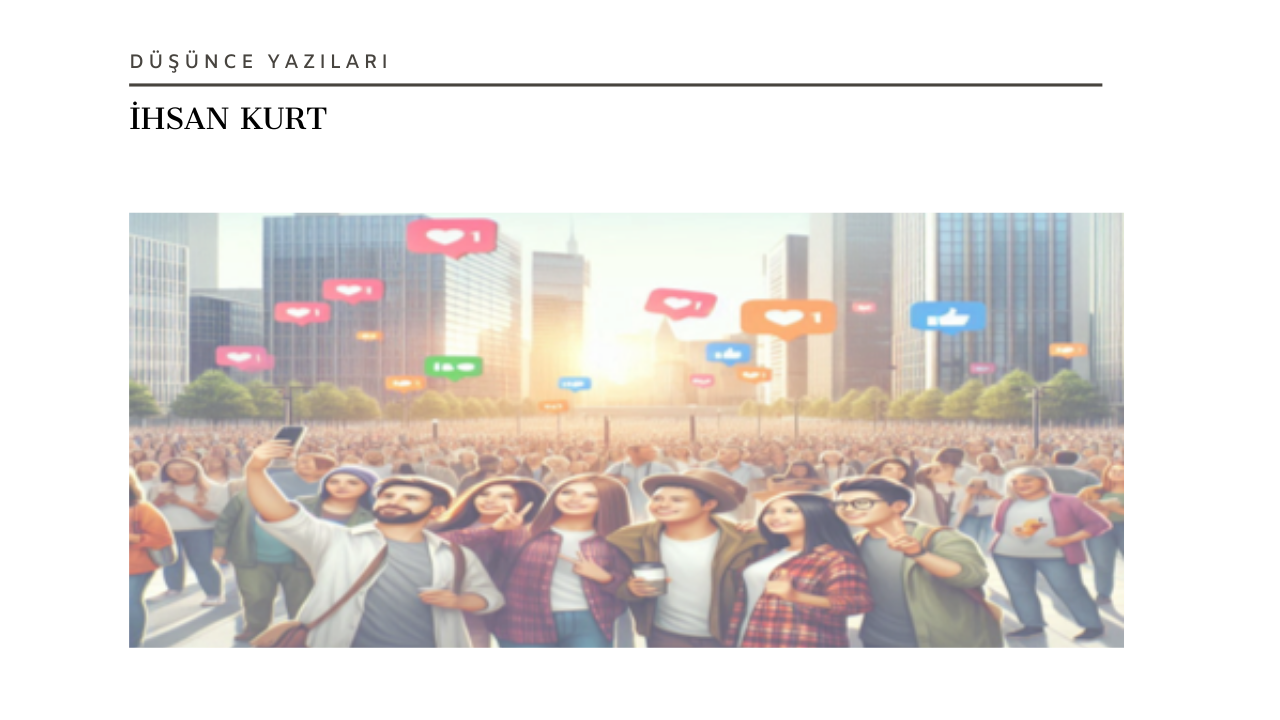 Gibiler Toplumunda Yaşananlar / İhsan Kurt